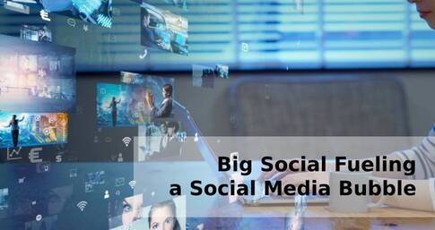 Big Social Fueling a Social Media BubblePicture
